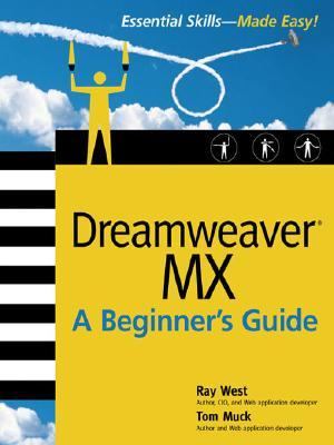 Dreamweaver MX: a Beginner's Guide   2003 9780072230390 Front Cover