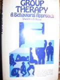 Group Therapy : A Behavioral Approach  1977 9780133652390 Front Cover