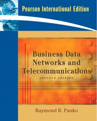 Business Data Networks and Telecommunications  2008 9780135009390 Front Cover