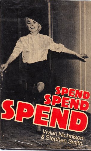 Spend, Spend, Spend   1977 9780224013390 Front Cover