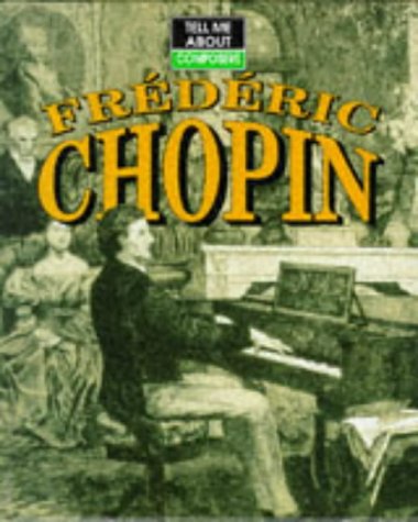 Frederic Chopin   1996 9780237516390 Front Cover