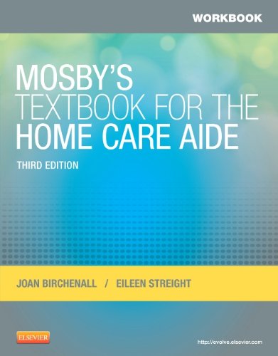 Workbook for Mosby's Textbook for the Home Care Aide  3rd 2013 9780323084390 Front Cover