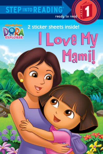 I Love My Mami! (Dora the Explorer)  N/A 9780449814390 Front Cover