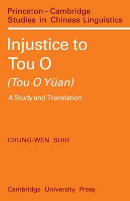 Injustice to Tou o (Tou o Yï¿½an) A Study and Translation N/A 9780521097390 Front Cover