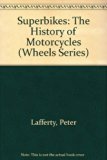 Superbikes : The History of Motorcycles N/A 9780531140390 Front Cover
