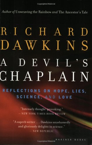 Devil's Chaplain Reflections on Hope, Lies, Science, and Love  2004 9780618485390 Front Cover
