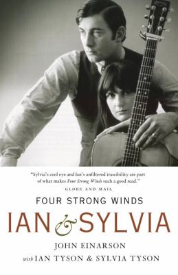 Four Strong Winds Ian and Sylvia  2012 9780771030390 Front Cover