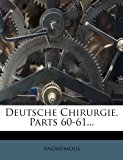Deutsche Chirurgie, Parts 60-61... N/A 9781274525390 Front Cover