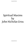 Spiritual Maxims  N/A 9781492932390 Front Cover