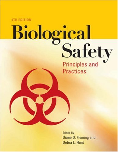 Biological Safety Principles and Practices 4th 2006 (Revised) 9781555813390 Front Cover