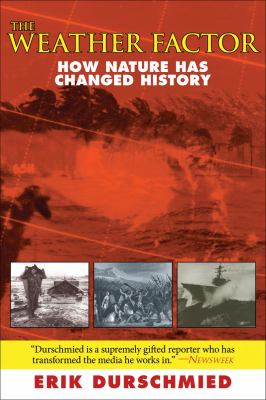 Weather Factor How Nature Has Changed History N/A 9781611454390 Front Cover