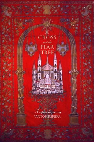 Cross and the Pear Tree A Sephardic Journey  1997 9780006542391 Front Cover