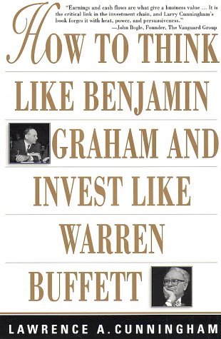 How to Think Like Benjamin Graham and Invest Like Warren Buffett   2003 9780071409391 Front Cover