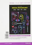 Social Psychology: Books a La Carte Edition  2015 9780134012391 Front Cover