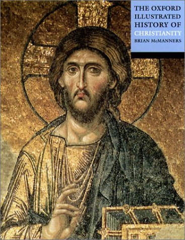 Oxford Illustrated History of Christianity   2001 9780192854391 Front Cover