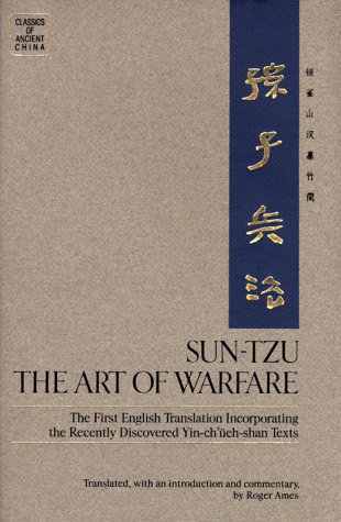 Sun-Tzu: the Art of Warfare The First English Translation Incorporating the Recently Discovered Yin-Ch'ueh-shan Texts  2011 9780345362391 Front Cover