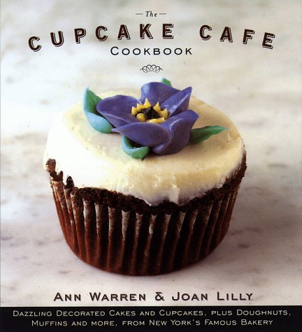 Cupcake Cafe Cookbook   1998 9780385483391 Front Cover