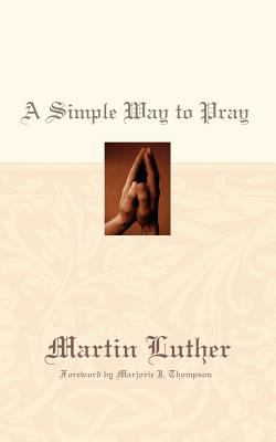 Simple Way to Pray  N/A 9780664238391 Front Cover