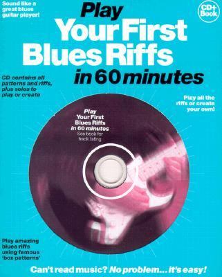 Play Your First Blues Riffs in 60 Minutes   1998 9780711956391 Front Cover