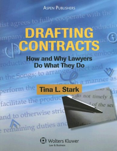 Drafting Contracts How and Why Lawyers Do What They Do  2007 9780735563391 Front Cover
