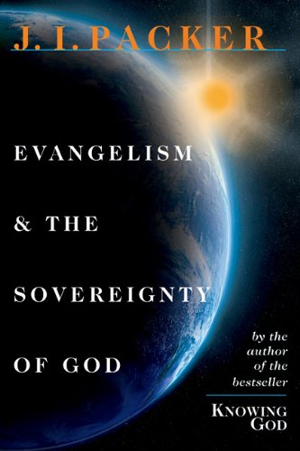 Evangelism and the Sovereignty of God  2nd (Reprint) 9780830813391 Front Cover