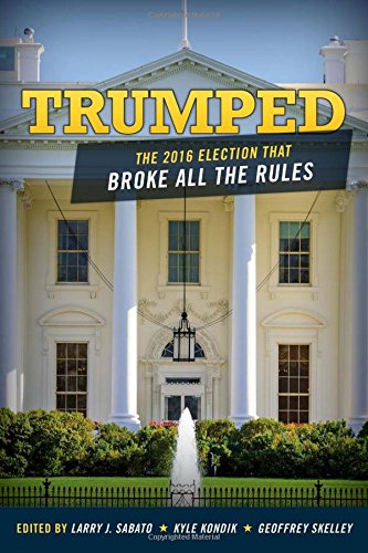 Trumped The 2016 Election That Broke All the Rules  2017 9781442279391 Front Cover