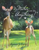 My Mother Can Do Anything  N/A 9781461120391 Front Cover