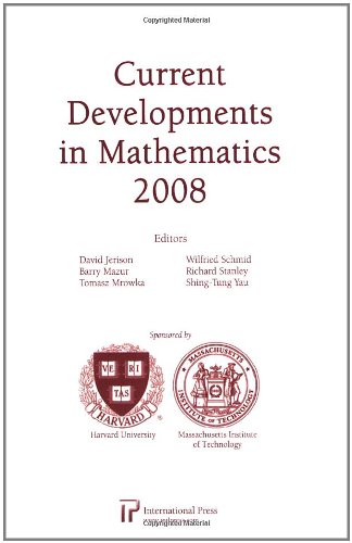 Current Developments in Mathematics, 2008:  2009 9781571461391 Front Cover