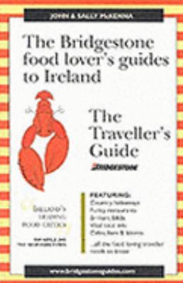 The Bridge Stone Food Lover's Guide to Ireland the Traveller's Guide (The Bridgestone Food Lover's Guides to Ireland) N/A 9781874076391 Front Cover
