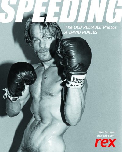 Speeding The Old Reliable Photos of David Hurles  2005 9781931160391 Front Cover