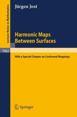 Harmonic Maps Between Surfaces With a Special Chapter on Conformal Mappings  1984 9783540133391 Front Cover