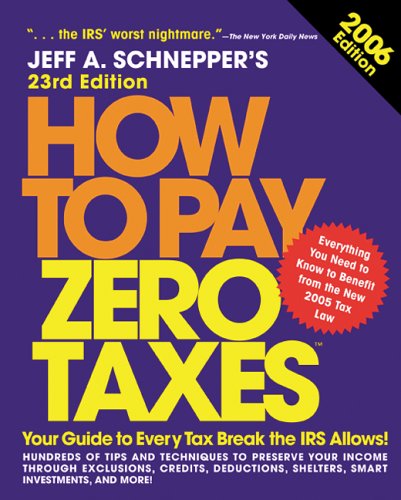 How to Pay Zero Taxes 23rd 2006 9780071460392 Front Cover