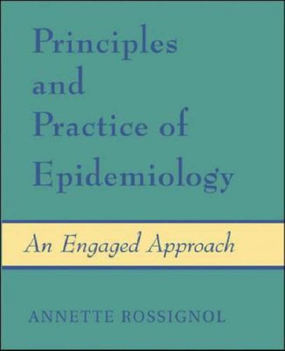 Principles and Practice of Epidemiology An Engaged Approach  2007 9780072869392 Front Cover