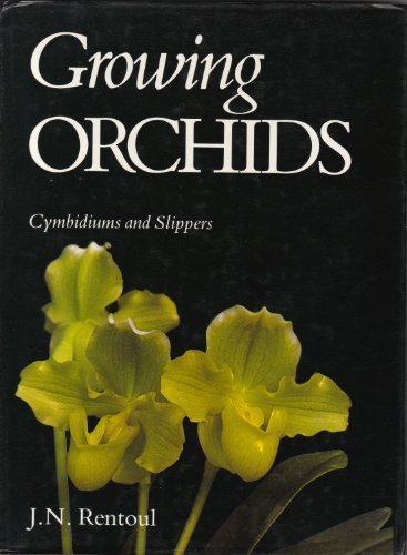 Growing Orchids Cymbidiums and Slippers  1980 9780295958392 Front Cover