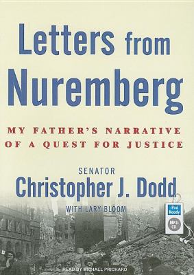 Letters from Nuremberg: My Father's Narrative of a Quest for Justice  2007 9781400155392 Front Cover