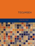 Tecumseh : A Drama Large Type  9781434675392 Front Cover