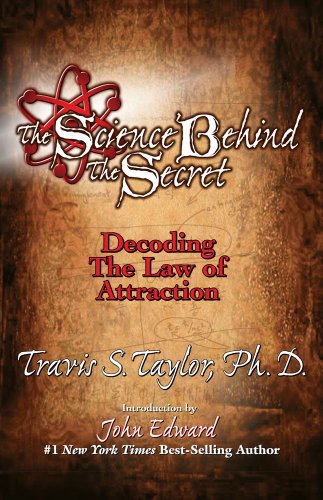 Science Behind the Secret Decoding the Law of Attraction  2010 9781439133392 Front Cover