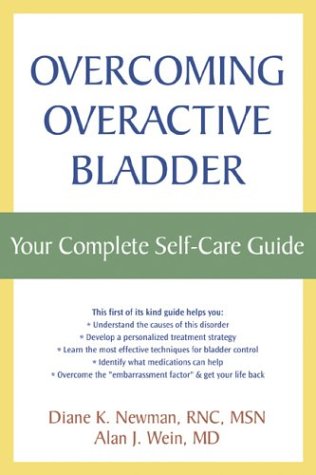 Overcoming Overactive Bladder Your Complete Self-Care Guide  2004 9781572243392 Front Cover