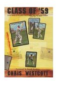 Class of 59 From Bailey to Wooller: the Golden Age of County Cricket  2000 9781840182392 Front Cover