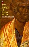 Bones of St. Peter The Fascinating Account of the Search for the Apostle's Body  1984 9780006267393 Front Cover
