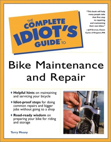 Complete Idiot's Guide to Bike Maintenance and Repair   2001 9780028641393 Front Cover