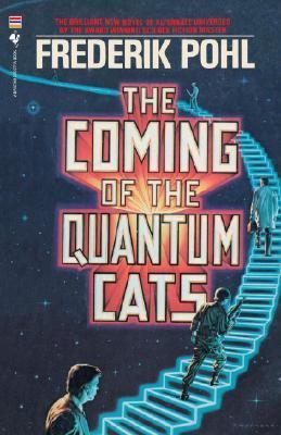 Coming of the Quantum Cats A Novel of Alternate Universes N/A 9780553763393 Front Cover