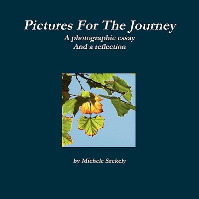 Pictures for the Journey  N/A 9780557187393 Front Cover