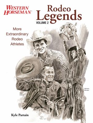 Rodeo Legends More Extraordinary Rodeo Legends N/A 9780762778393 Front Cover