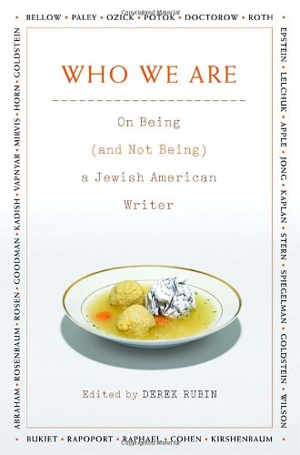 Who We Are On Being (and Not Being) a Jewish American Writer  2005 9780805242393 Front Cover