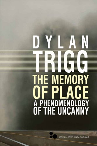 The Memory of Place: A Phenomenology of the Uncanny  2013 9780821420393 Front Cover