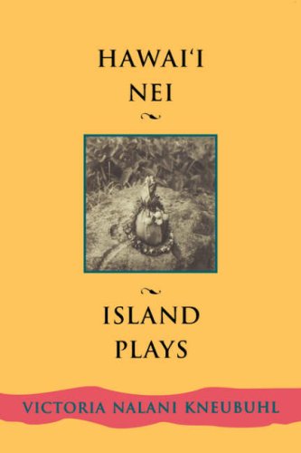 Hawaii Nei Island Plays  2002 9780824825393 Front Cover