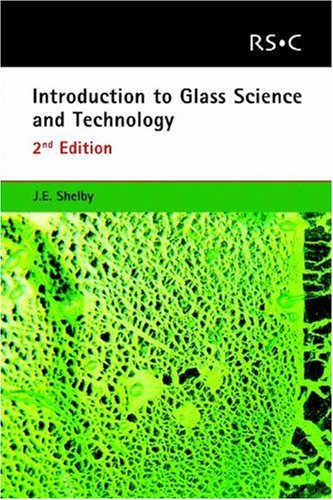 Introduction to Glass Science and Technology  2nd 2005 (Revised) 9780854046393 Front Cover