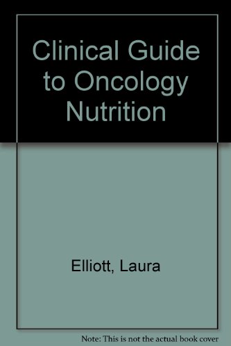 Clinical Guide to Oncology Nutrition 2nd 2006 9780880913393 Front Cover
