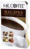 Mr. Coffee Recipes for Coffee Lovers   2008 9781412799393 Front Cover